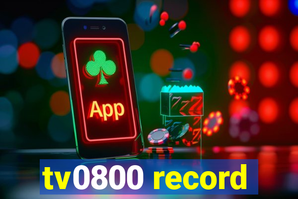 tv0800 record